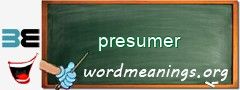 WordMeaning blackboard for presumer